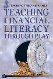Teaching Financial Literacy Through Play cover image