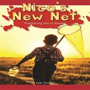 Nico's new net : practicing the N sound cover image
