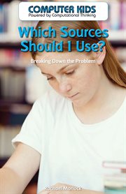 Which sources should I use? : breaking down the problem cover image