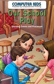 Our school play : showing events and processes cover image