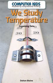 We study temperature : organizing data cover image