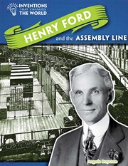 Henry Ford and the Assembly Line cover image