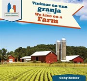 Vivimos en una granja = : We live on a farm cover image