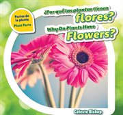 ¿Por qué las plantas tienen flores? cover image