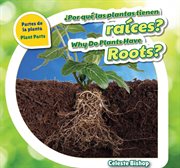 ¿Por qué las plantas tienen raíces? cover image
