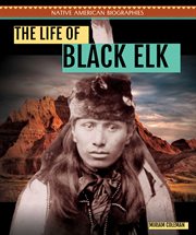 The life of Black Elk cover image