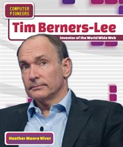Tim Berners-Lee : inventor of the World Wide Web cover image
