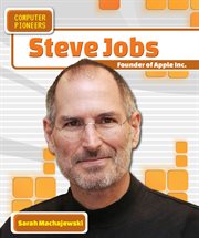 Steve Jobs : founder of Apple Inc cover image