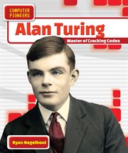 Alan Turing : master of cracking codes cover image