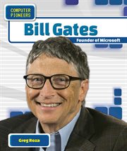 Bill Gates : founder of Microsoft cover image