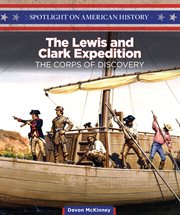 Lewis and Clark Expedition : the Corps of Discovery cover image