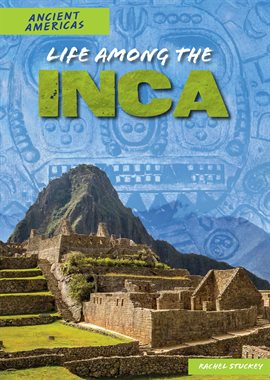Cover image for Life Among the Inca