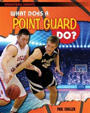 What Does a Point Guard Do? cover image