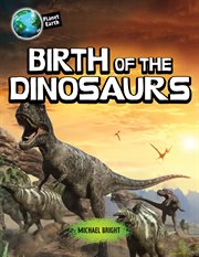 Birth of the dinosaurs cover image