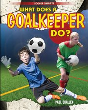 What does a goalkeeper do? cover image