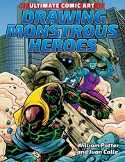 DRAWING MONSTROUS HEROES cover image