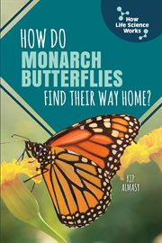 How do monarch butterflies find their way home? cover image