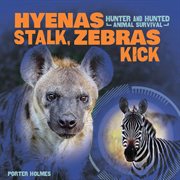 Hyenas stalk, zebras kick cover image