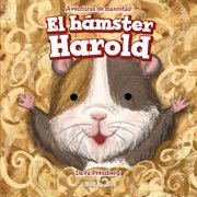 EL HAMSTER HAROLD (HAROLD THE HAMSTER) cover image
