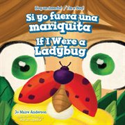 Si yo fuera una mariquita = : If I were a ladybug cover image