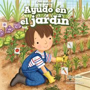 Ayudo en el jard̕n (i help in the garden) cover image