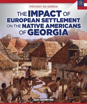 The Impact of European Settlement on the Native Americans of Georgia cover image