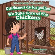 Cuidamos de los pollos = : We take care of the chickens cover image