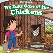 We take care of the chickens cover image