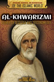 Al-Khwarizmi : father of algebra and trigonometry cover image