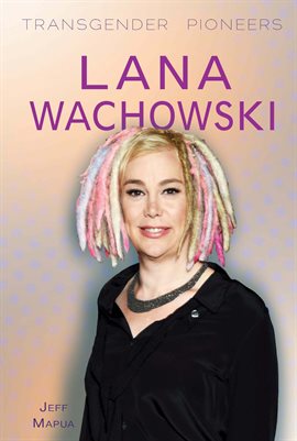 Cover image for Lana Wachowski