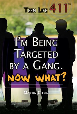 Cover image for I'm Being Targeted by a Gang. Now What?