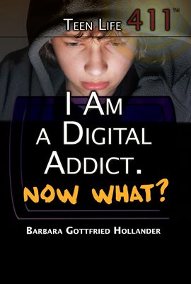Cover image for I Am a Digital Addict. Now What?