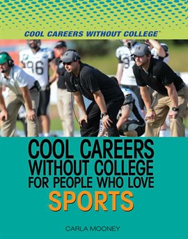 Cover image for Cool Careers Without College for People Who Love Sports
