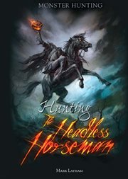Hunting the Headless Horseman cover image