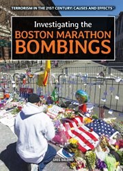 Investigating the Boston Marathon bombings cover image