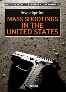 Cover image for Investigating Mass Shootings in the United States