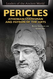 Pericles : Athenian statesman and patron of the arts cover image