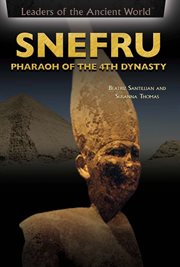 Snefru : Pharaoh of the 4th Dynasty cover image