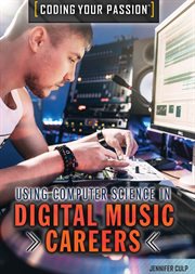 Using computer science in digital music careers cover image