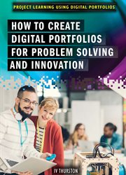 How to Create Digital Portfolios for Problem Solving and Innovation cover image