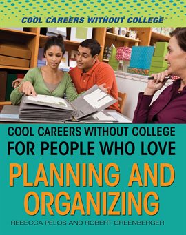 Umschlagbild für Cool Careers Without College for People Who Love Planning and Organizing