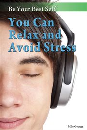 You can relax and avoid stress cover image