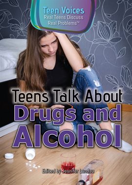 Cover image for Teens Talk About Drugs and Alcohol