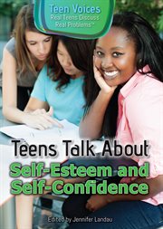 Teens talk about self-esteem and self-confidence cover image