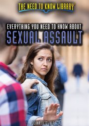 Everything you need to know about sexual assault cover image