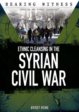 Cover image for Ethnic Cleansing in the Syrian Civil War