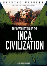 The destruction of the Inca civilization cover image