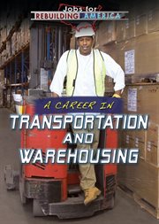 A Career in Transportation and Warehousing cover image