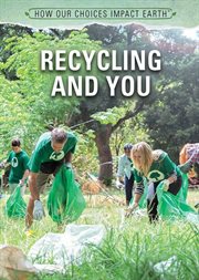 Recycling and You cover image