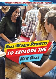 Real-World Projects to Explore the New Deal cover image